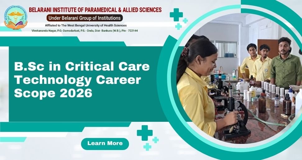 You are currently viewing Why B.Sc in Critical Care Technology Is a Smart Career Choice in 2026 – Belarani Paramedical
