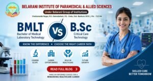 Read more about the article BMLT vs B.Sc Critical Care Technology: Which is Better?