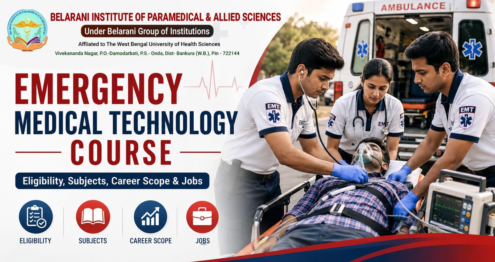 You are currently viewing Emergency Medical Technology Course: Eligibility, Subjects, Career Scope & Jobs